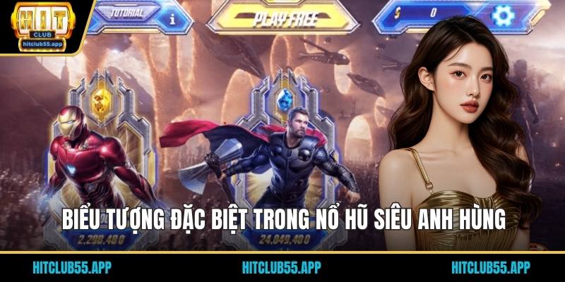 Biểu tượng đặc biệt trong nổ hũ siêu anh hùng
