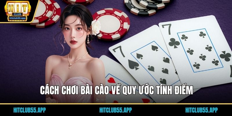Cách chơi bài cào về quy ước tính điểm