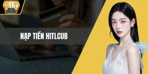 Nạp tiền HITCLUB