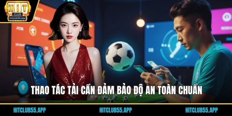 Thao tác tải cần đảm bảo độ an toàn chuẩn